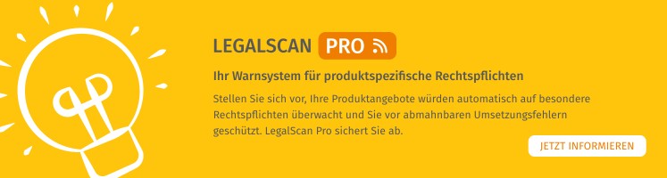 LegalScan Pro &ndash; Ihr Warnsystem f&uuml;r produktspezifische Rechtspflichten